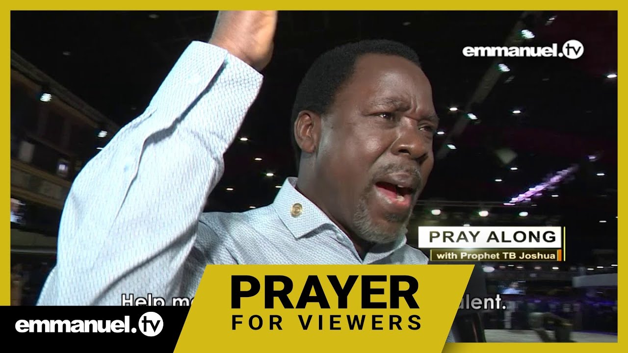 MAKE IT HAPPEN!!! | TB Joshua Prayer For Viewers - Emmanuel TV