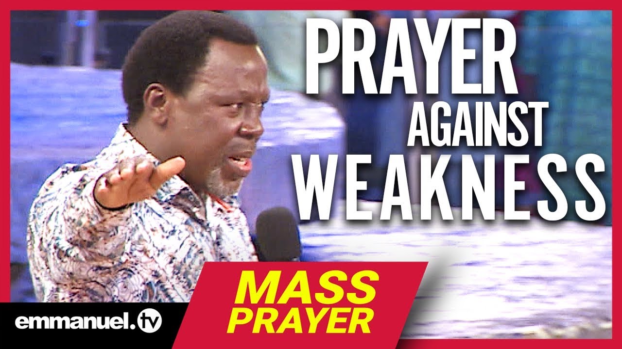 PRAYER AGAINST WEAKNESS!!! | TB Joshua Mass Prayer - Emmanuel TV