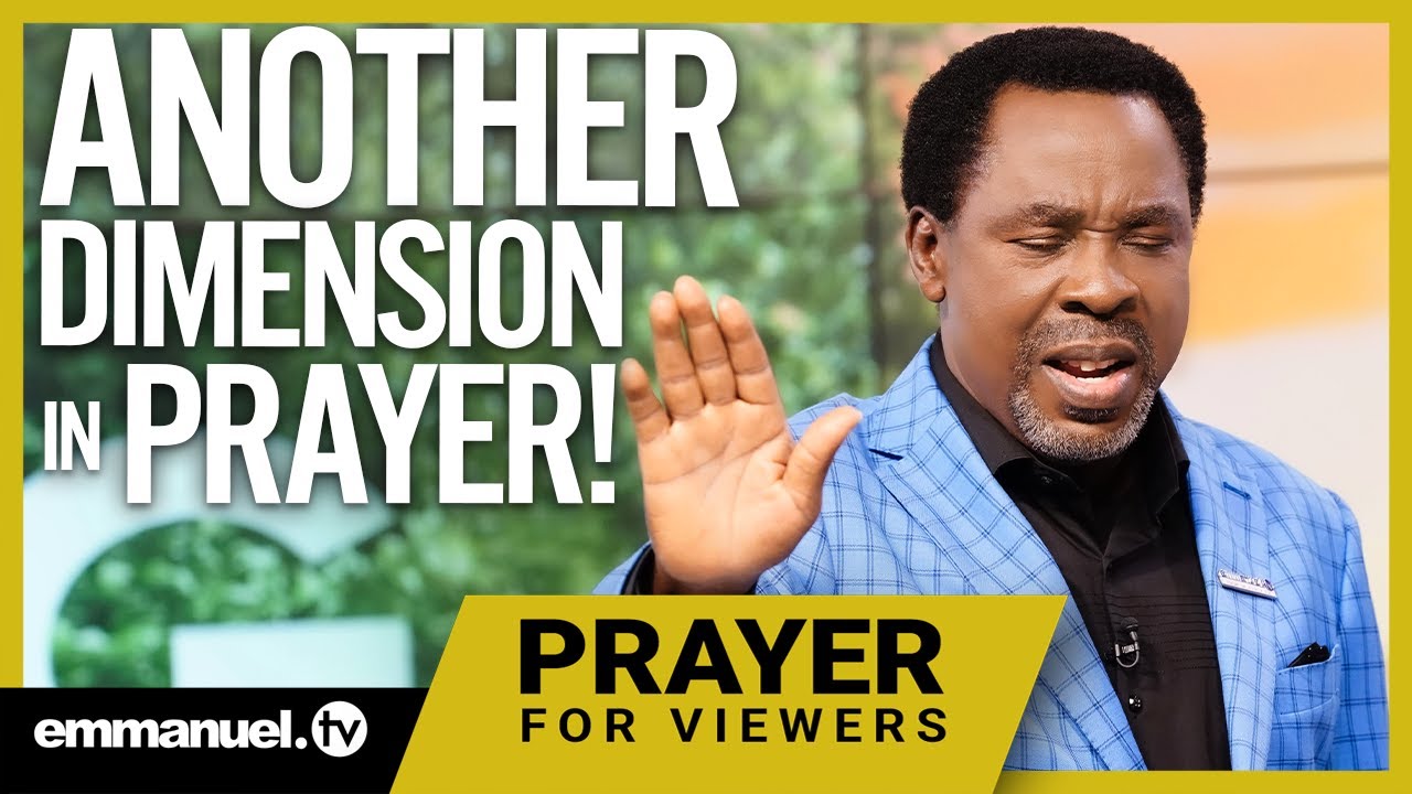 ANOTHER DIMENSION IN PRAYER!!! | TB Joshua Viewers Prayer - Emmanuel TV