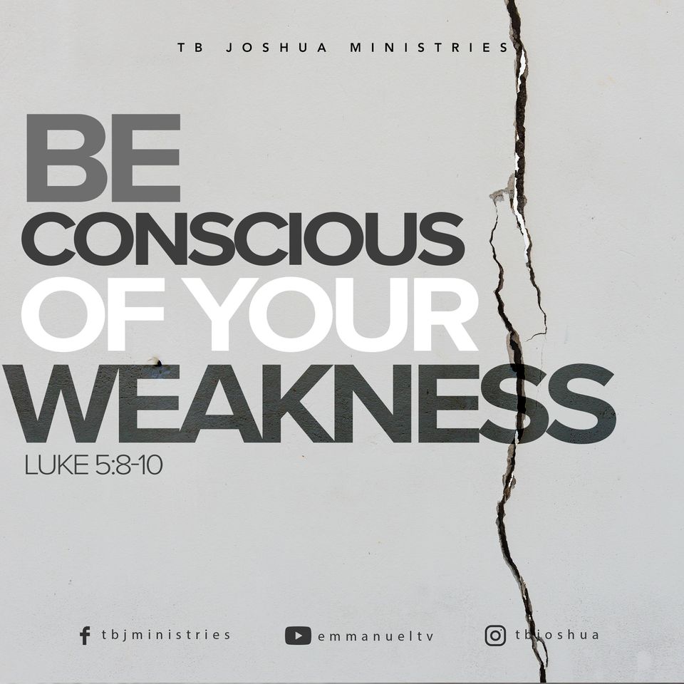 BE CONSCIOUS OF YOUR WEAKNESS - Emmanuel TV