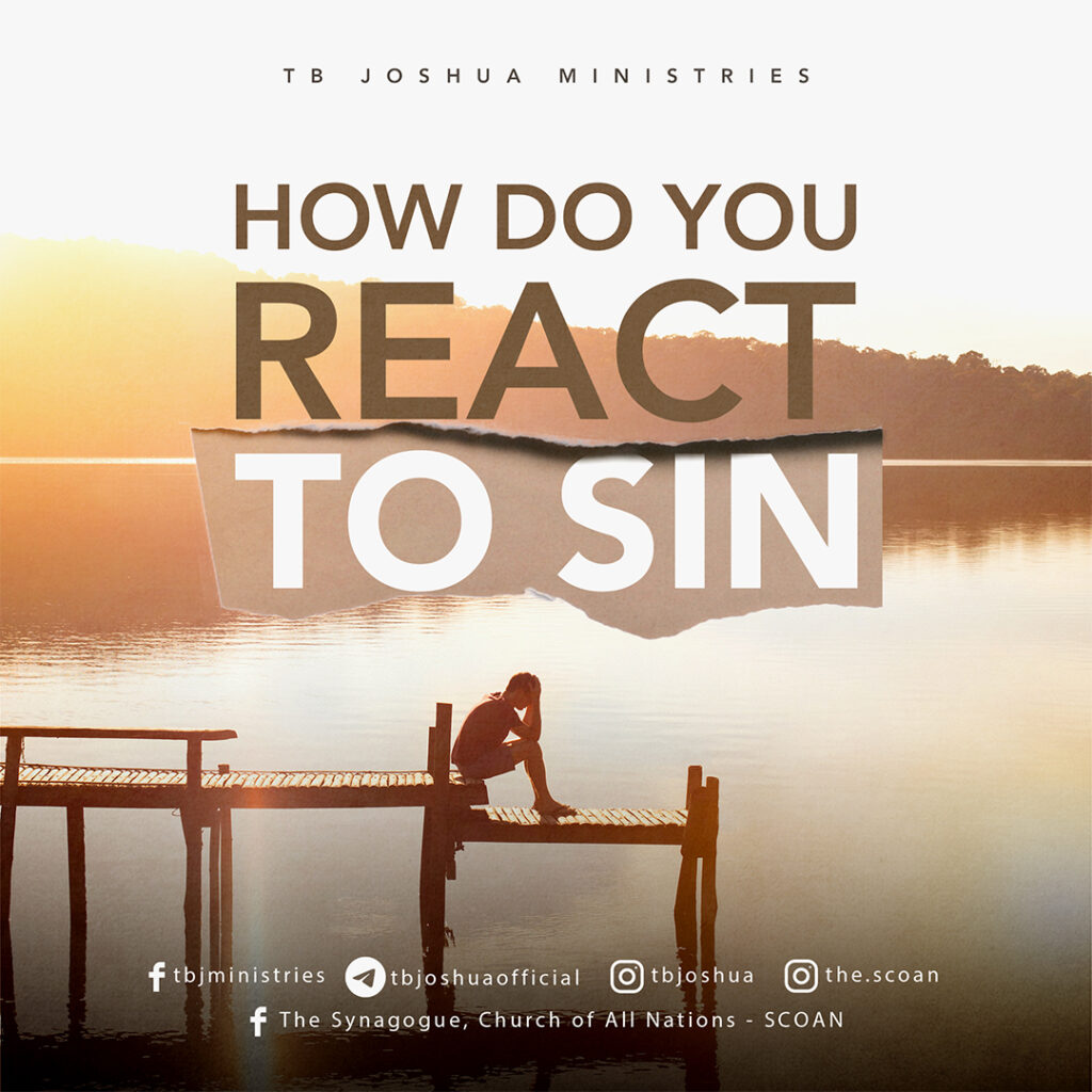 HOW DO YOU REACT TO SIN